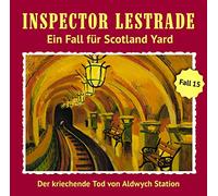 Inspector Lestrade - Der Kriechende Tod Von Aldwych Station (Folge 15)