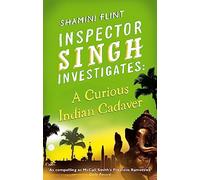 Inspector Singh Investigates: A Curious Indian Cadaver: Number 5 in series