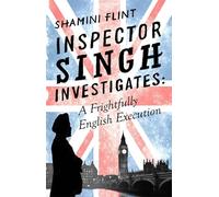 Shamini Flint – Inspector Singh Investigates: A Frightfully English Execution – N°7 – Broché