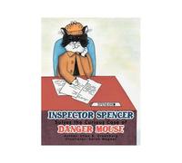 Inspector Spencer Solves The Curious Case Of Danger Mouse