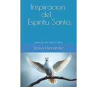 Inspiracion del Espiritu Santo: Gotas de Rocio para el Alma