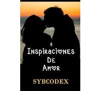 Inspiraciones De Amor: Poemario De Amor V