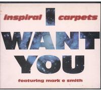 Inspiral Carpets - I Want You