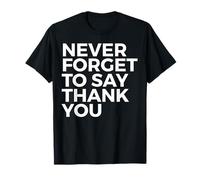 Inspirant : n'oubliez jamais de dire merci T-Shirt