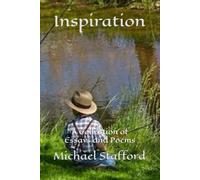 Inspiration: A Collection of Essays and Poems