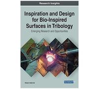 Inspiration And Design For Bio-Inspired Surfaces In Tribology