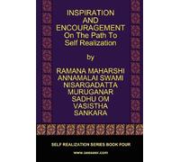 INSPIRATION AND ENCOURAGEMENT On The Path To Self Realization by Ramana Maharshi, Nisargadatta Maharaj, Vasistha, Sankara, Mu (2011) Paperback