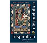 Inspiration And Interpretation A Theological Introduction To Sacred Scripture