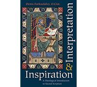 Inspiration And Interpretation A Theological Introduction To Sacred Scripture