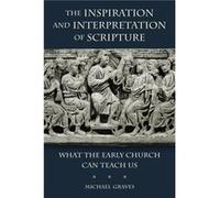 Inspiration and Interpretation of Scripture - Michael Graves - Wm. B. Eerdmans Publishing Co. - Livre en Anglais - Paperback Michael GravesMichael Graves (Auteur)