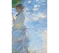 Inspiration by Great Masters - Claude Monet Notebook: Woman with a Parasol (1875): Daily Planner · Goals, To-Dos & Notes · 6×9 inch (A5) · 64 Pages