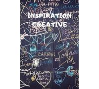 Inspiration créative: cahier de dessins et de notes pour enfants et adultes passionnés | 100 pages blanches format A5 | 90g/m² papier sans acide | ... et écriture/street | Idée Cadeau anniversaire