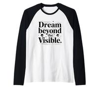 Inspiration Dream Beyond The Visible Space Manche Raglan