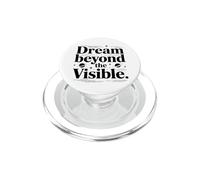 Inspiration Dream Beyond The Visible Space PopSockets PopGrip pour MagSafe