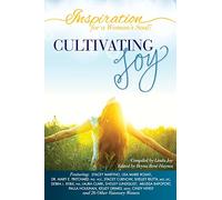 Inspiration for a Woman's Soul: Cultivating Joy