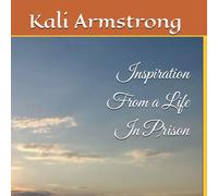 Inspiration from a Life In Prison