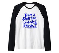 Inspiration « from a Small Town Nobody Knows, Humble Roots » Manche Raglan