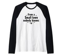 Inspiration « from a Small Town Nobody Knows, Humble Roots » Manche Raglan