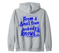 Inspiration « from a Small Town Nobody Knows, Humble Roots » Sweat à Capuche