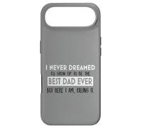 Inspiration « I Never Dreamed Best Dad Ever Fatherhood » Coque pour iPhone Air