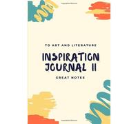 Inspiration Journal Ii: With The Quotes Of Famous Celebrities