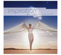 Inspiration: Music For Your Mind Body & Soul