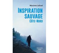 Inspiration sauvage - Côte-Nord