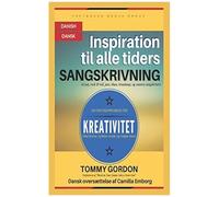 Inspiration Til Alle Tiders Sangskrivning: Til Pop, Rock & Roll, Jazz, Blues, Broadway, Og Country Sangskrivere
