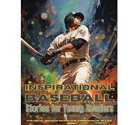 Inspirational Baseball Stories For Young Readers