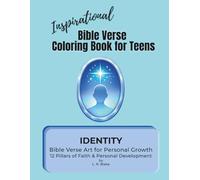 Inspirational Bible Verse Coloring Book for Teens: Identity • Bible Verse Art for Personal Growth - 12 Pillars of Faith & Personal Development: A ... identity, confidence, and spiritual strength
