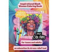Inspirational Black Women Coloring Book: Celebrating History, Strength & Success!