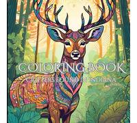 Inspirational Critters of Indiana: An Adult Coloring Book for Motivation: Build Your Dreams While You Drift Away Into the Woodlands of Indiana
