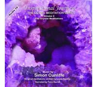 Inspirational Journeys Volume 2: The Crystal Meditations [Import]