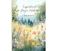 Inspirational Prayer Notebook for Women: A Guided Journal for Daily Scripture Reflection, Gratitude, and Prayer Requests