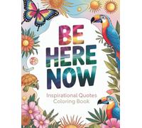 Inspirational Quotes Coloring Book: 25 Unique Designs + Reflective Writing Pages, Ideal for Stress Relief, Mindfulness, and Journaling, Perfect for Adults and Teens
