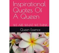 Inspirational Quotes Of A Queen: WE ARE WHAT WE THINK