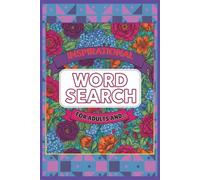 Inspirational word search for adults: Large Print Word Search for Adults, Teens & Seniors to Keep the Brain Active & Mind Relaxed with Positive and Good Vibes Words