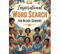 Inspirational Word Search for Black seniors: Beautiful Black Seniors Word Search - An African American Puzzle Book for Seniors, Adults, Womens, and Teens,Positive Affirmations
