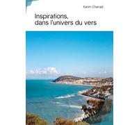 Inspirations, dans l'univers du vers - Karim Charrad - Publibook - broché - Poésie