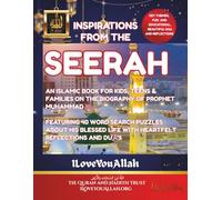 Inspirations from the Seerah: An Islamic Book for kids, Teens and Families on the Biography of Prophet Muhammad ﷺ