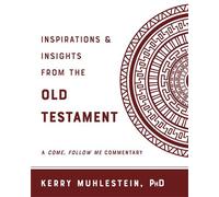 Inspirations & Insights from the Old Testament - Kerry Muhlestein - Covenant Communications - ebook (ePub) - Livre