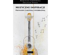 Inspirations musicales. Aventures avec la musique et l'imagination