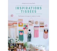 Inspirations tissées: Techniques de tissage et créations murales