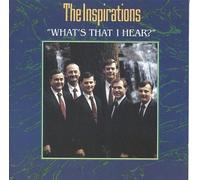 Inspirations - What's That I Hear