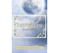 Inspirations Word Search: Inspirational Themed Word Search with easy to read print about Encouragement, Positive Vibes & so much more | 6X9 inches | ... Perfect for you or as a gift for a loved one