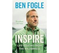 Inspire by Ben Fogle Paperback Book Ben Fogle (Auteur)