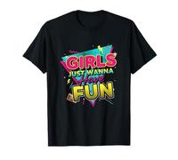 Inspiré des années 80 nostalgique Girls Just Wanna Have Fun Throwback T-Shirt