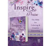 Inspire Praise: New Living Translation: The Bible for Coloring & Creative Journaling