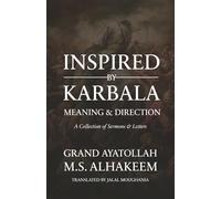 Inspired by Karbala: Meaning and Direction
