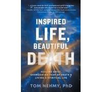 Inspired Life, Beautiful Death